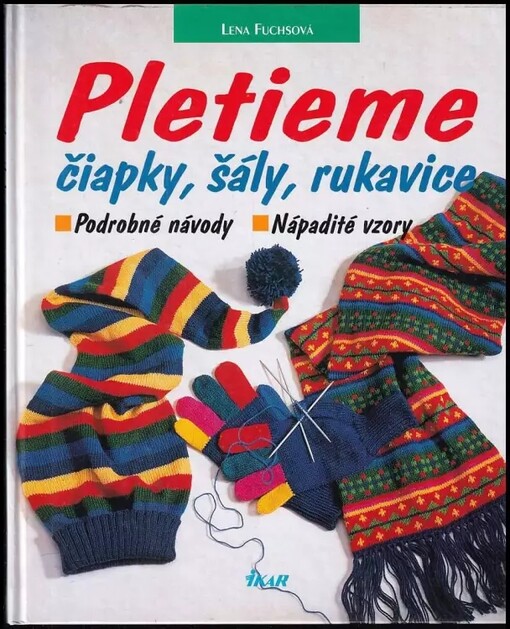 Pletieme čiapky,šály,rukavice