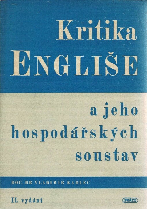 Kritika Engliše a jeho hospodářských soustav