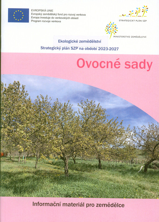 Ovocné sady : informační materiál pro zemědělce : ekologické zemědělství : strategický plán SZP na období 2023-2027