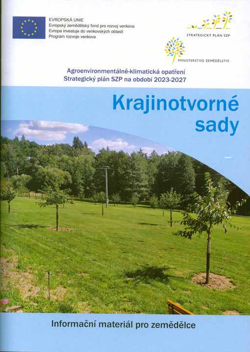 Krajinotvorné sady : informační materiál pro zemědělce : agroenvironmentálně-klimatická opatření : strategický plán SZP na období 2023-2027