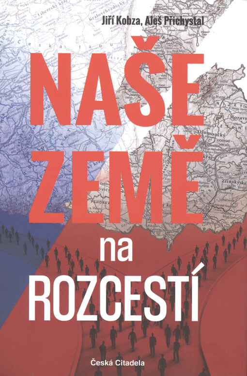 Naše země na rozcestí : aby tady mohly žít i naše děti