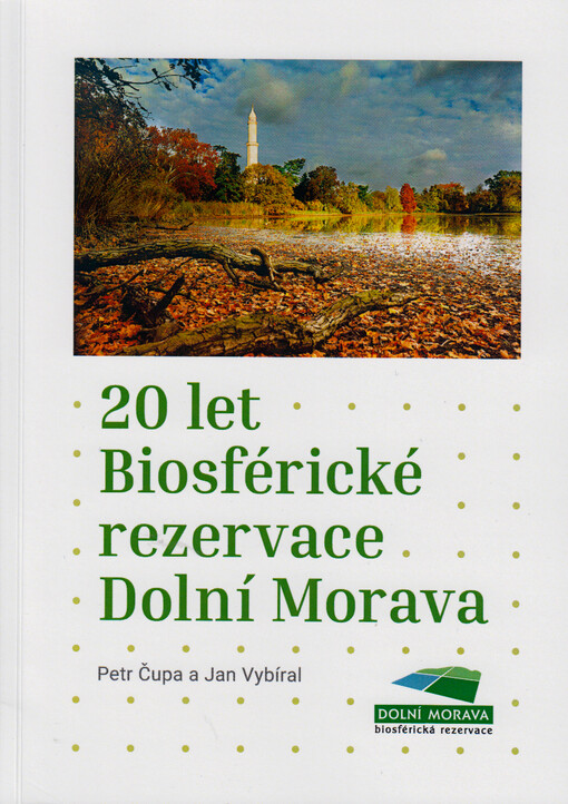 20 let Biosférické rezervace Dolní Morava