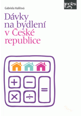 Dávky na bydlení v České republice  (odkaz v elektronickém katalogu)