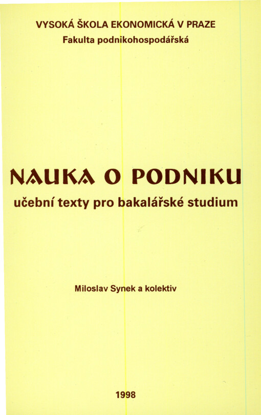 Nauka o podniku : učební texty pro bakalářské studium