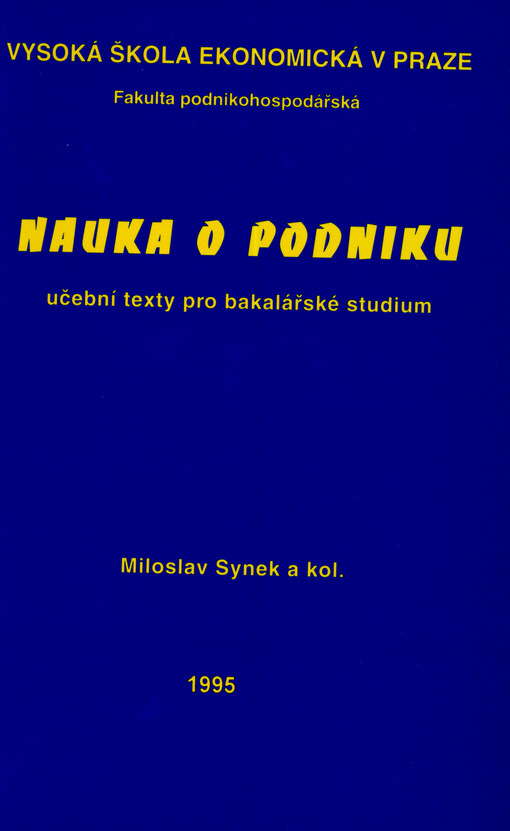 Nauka o podniku : učební texty pro bakalářské studium