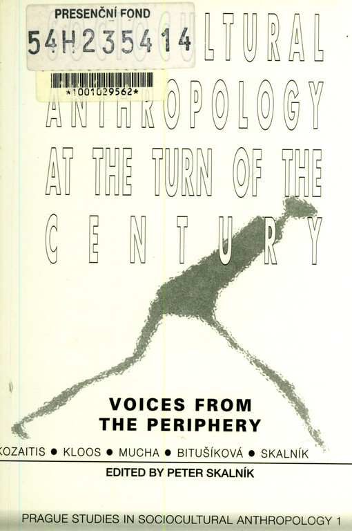 Sociocultural anthropology at the turn of the century : voices from the periphery