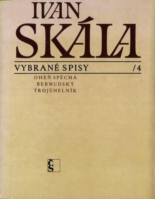 Oheň spěchá ;bermudský trojúhelník : [výbor z básní]