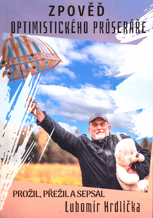 Zpověď optimistického průseráře