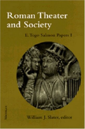 Roman Theater and Society: E. Togo Salmon Papers I (Salmon conference papers)