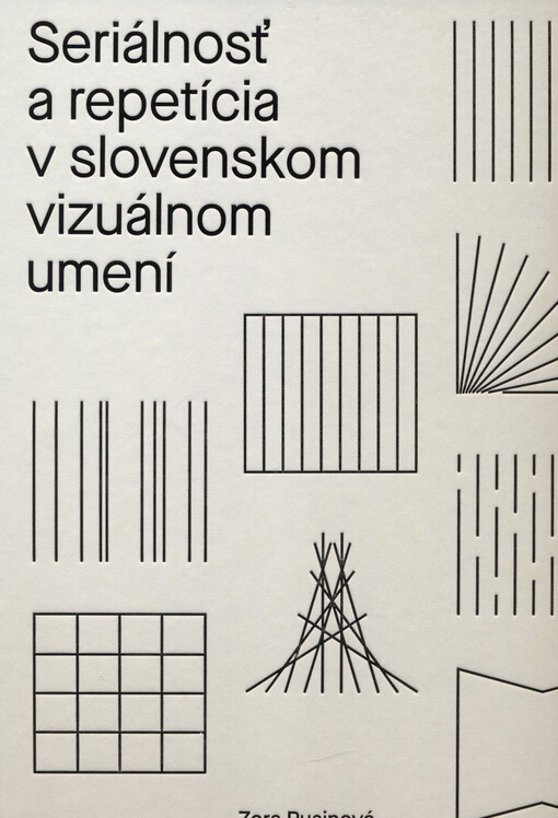 Seriálnosť a repetícia v slovenskom vizuálnom umení