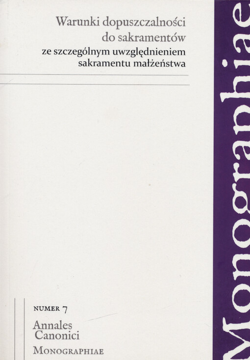 Warunki dopuszczalności do sakramentów ze szczególnym uwzględnieniem sakramentu małżeństwa