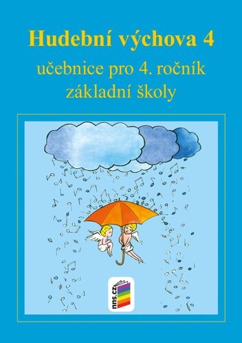 Hudební výchova 4 :učebnice pro 4. ročník základní školy
