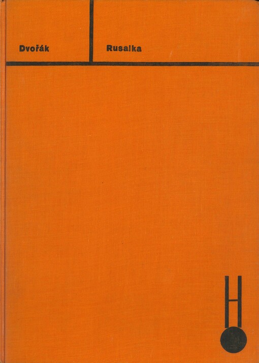 Rusalka [hudebnina] : lyrická pohádka o 3 jednáních = Lyrisches Märchen in 3 Acten