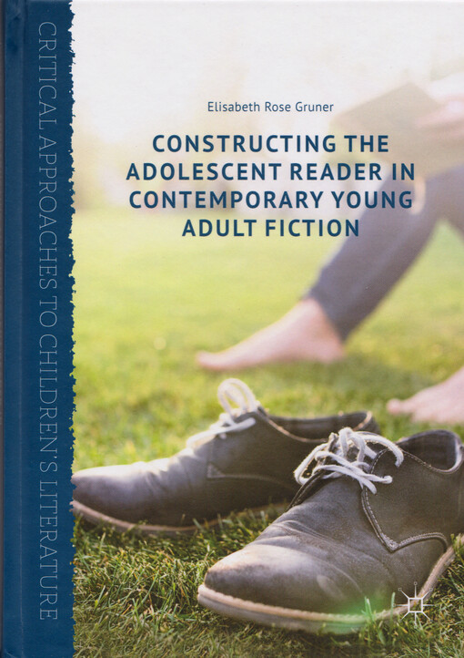 Constructing the adolescent reader in contemporary young adult fiction