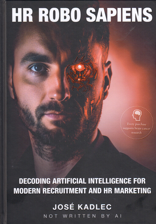 HR Robo Sapiens : decoding artificial intelligence for modern recruitment and HR marketing