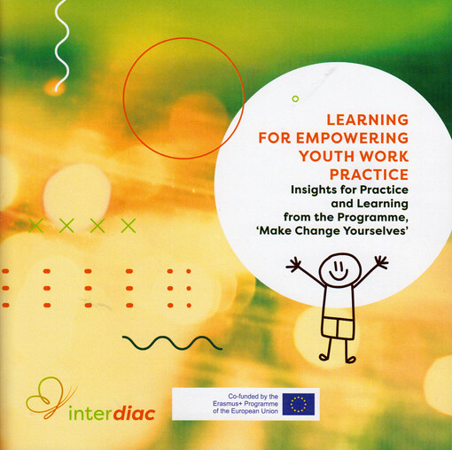 Learning for empowering youth work practice : insights for practice and learning from the programme, ‘Make Change Yourselves‘