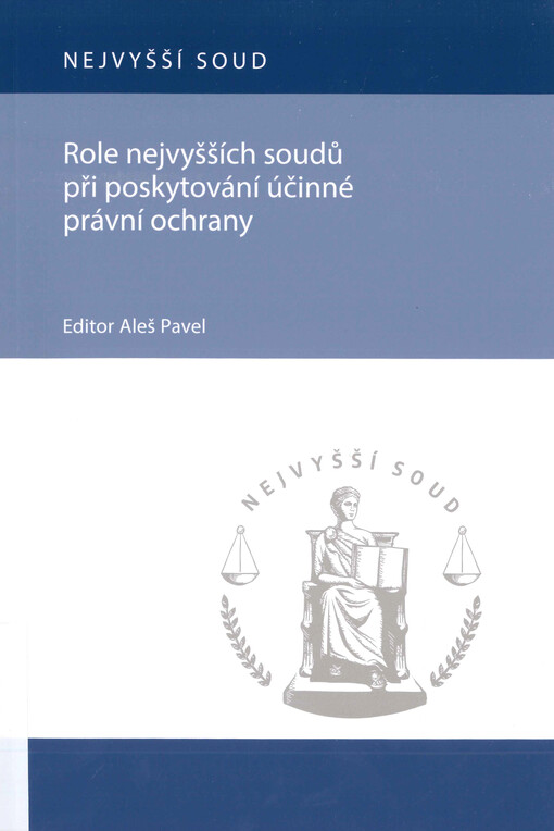 Role nejvyšších soudů při poskytování účinné právní ochrany