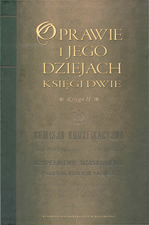 O prawie i jego dziejach księgi dwie : studia ofiarowane profesorowi Adamowi Lityńskiemu w czterdziestopięciolecie pracy naukowej i siedemdziesięciolecie urodzin. Księga II