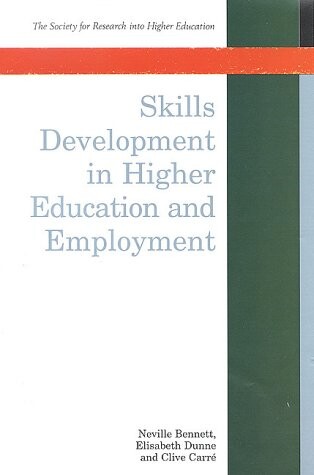 Skills Development in Higher Education and Employment (Society for Research Into Higher Education)