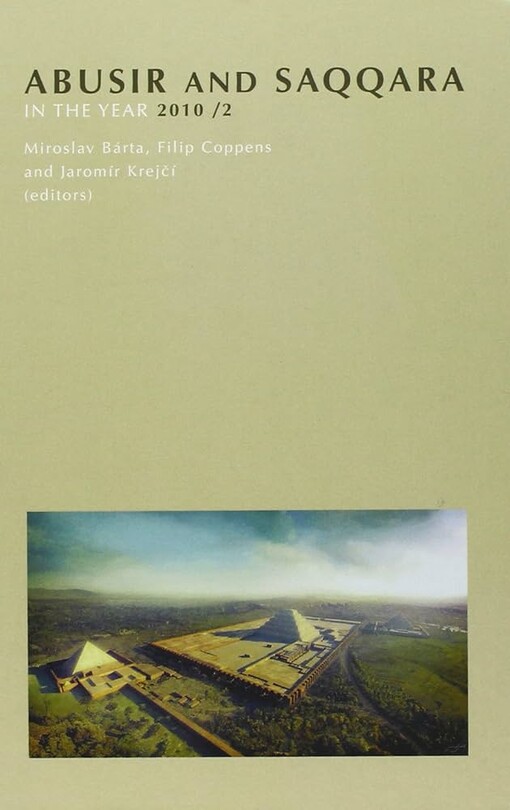 Abusir and Saqqara in the year 2010, vol. 2