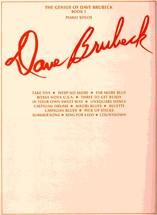 The genius of Dave Brubeck : piano solos. book 1