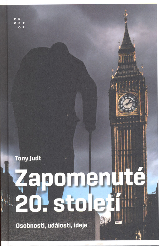 Zapomenuté 20. století : osobnosti, události, ideje