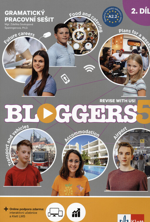 Bloggers 5 : revise with us!. Pracovní sešit. 2. díl