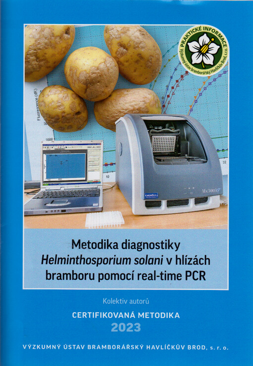 Metodika diagnostiky Helminthosporium solani v hlízách bramboru pomocí real-time PCR : certifikovaná metodika