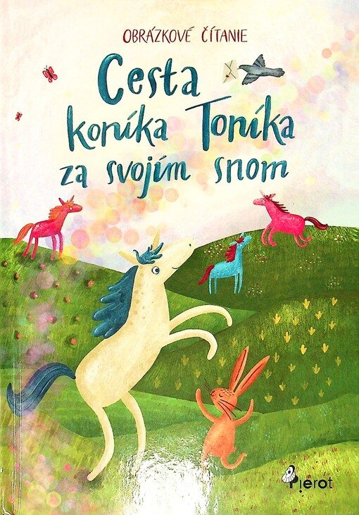 Cesta koníka Toníka za svojím snom