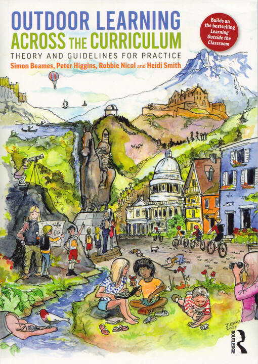 Outdoor learning across the curriculum : theory and guidelines for practice