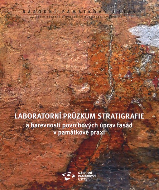 Laboratorní průzkum stratigrafie a barevnosti povrchových úprav fasád v památkové praxi