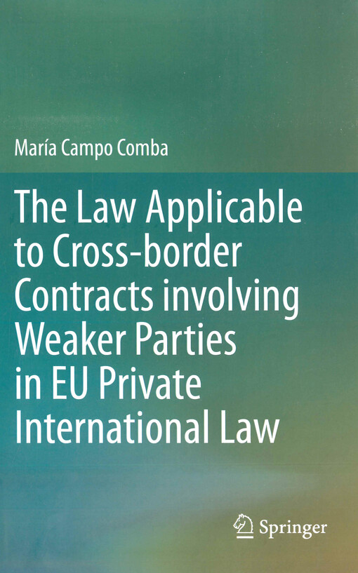 The law applicable to cross-border contracts involving weaker parties in EU private international law
