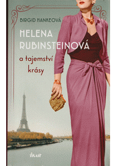 Helena Rubinsteinová a tajemství krásy  (odkaz v elektronickém katalogu)