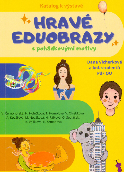 Hravé eduobrazy s pohádkovými motivy : katalog k výstavě