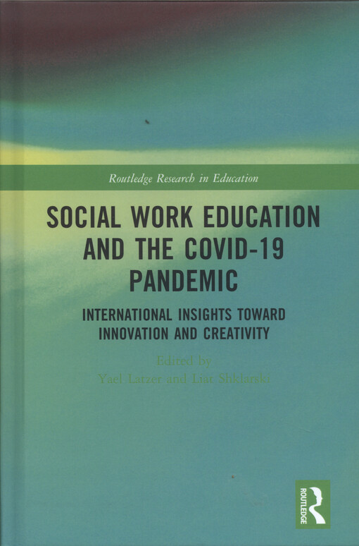 Social work education and the COVID-19 pandemic : international insights toward innovation and creativity