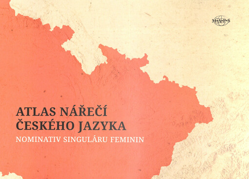 Atlas nářečí českého jazyka. Nominativ singuláru feminin