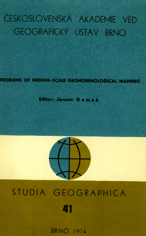 Problems of medium-scale geomorphological mapping : proceedings of the 7th meeting, Brno, October 27 to 30, 1973