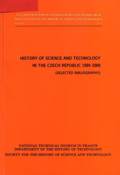 History of science and technology in the Czech Republic 1989-2000 : (selected bibliography)