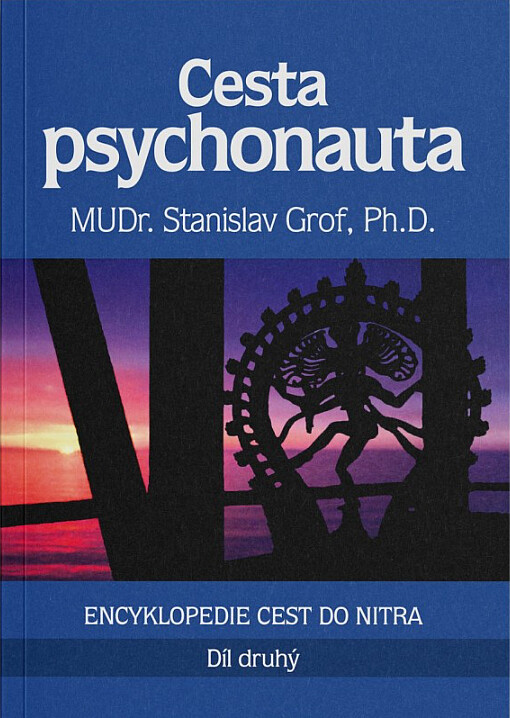 Cesta psychonauta. Díl druhý