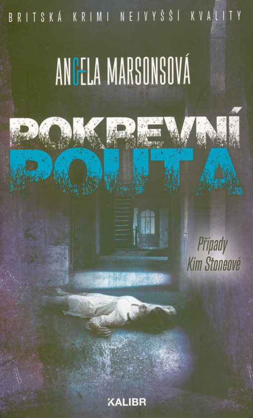 Pokrevní pouta : případy Kim Stoneové