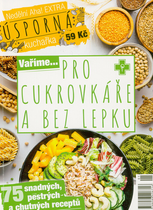 Vaříme... pro cukrovkáře a bez lepku : úsporná kuchařka