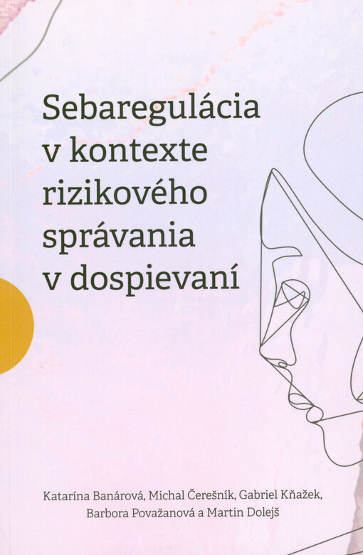 Sebaregulácia v kontexte rizikového správania v dospievaní