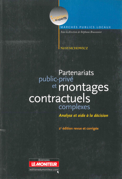 Partenariats public-privé et montages contractuels complexes : analyse et aide à la décision