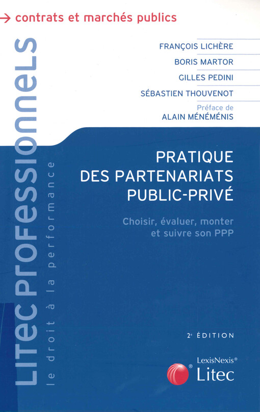 Pratique des partenariats public-privé : choisir, évaluer, monter et suivre son PPP