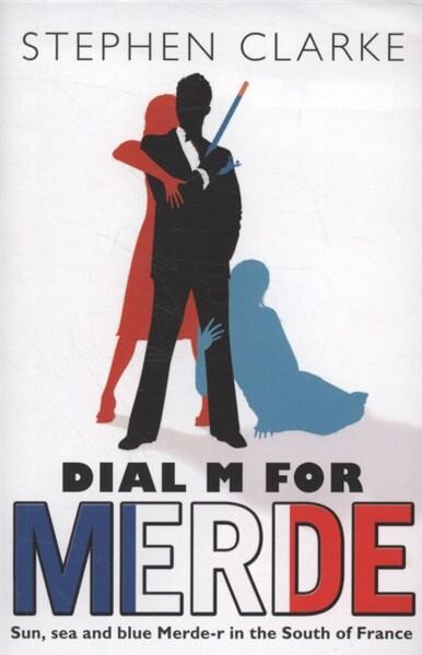 Dial M For Merde