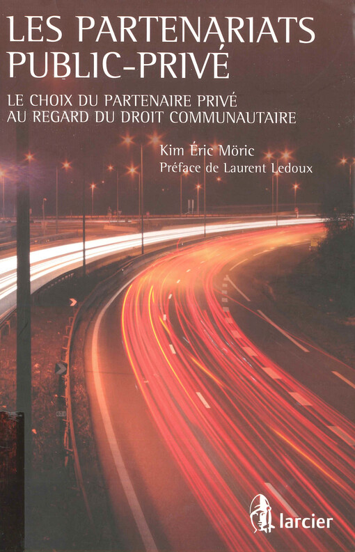 Les partenariats public-privé : le choix du partenaire privé au regard du droit communautaire