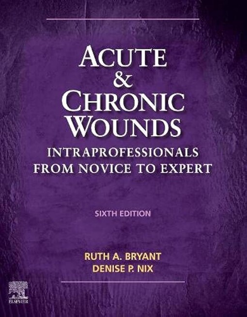 Acute & chronic wounds : intraprofessionals from novice to expert