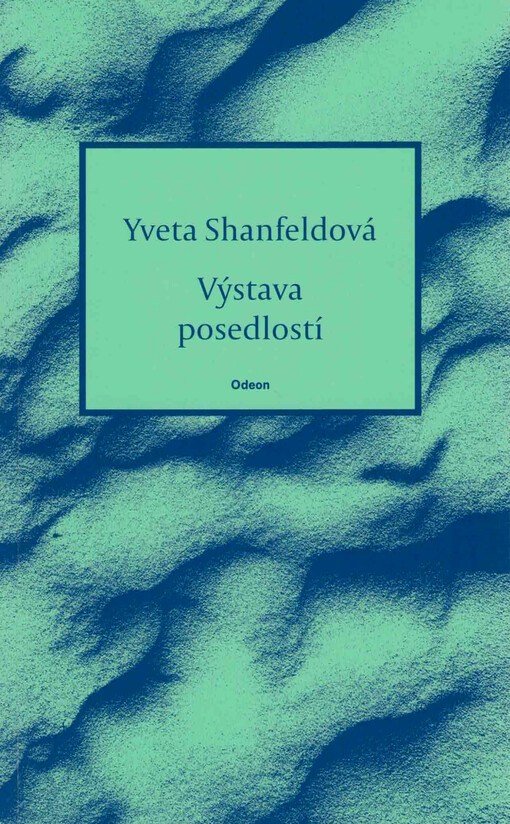 Výstava posedlostí