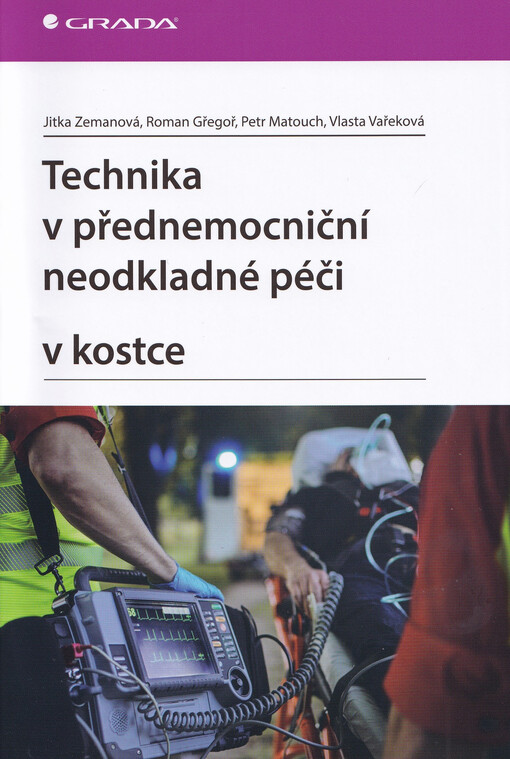 Technika v přednemocniční neodkladné péči v kostce