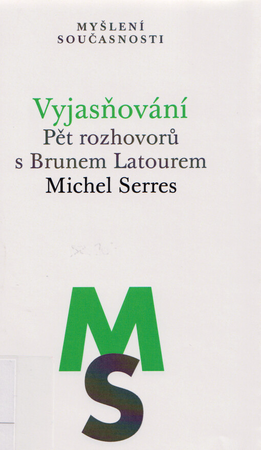 Vyjasňování : pět rozhovorů s Brunem Latourem